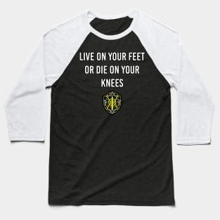 Live on your feet Baseball T-Shirt